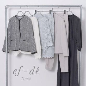 【ef-de formal】の特別オケージョンアイテムで”ハレの日”を華やかに！